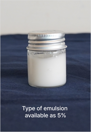 Type of emulsion available as 5%