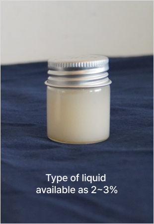 Type of liquid abailable as 2~3%